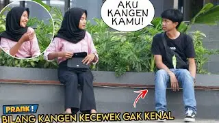 UJI NYALI! BILANG KANGEN KE CEWEK GAK KENAL - Part3