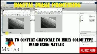 How to Convert Grayscale to Index color type image Using MATLAB