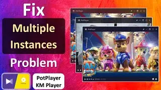 Manage Multiple Instances of PotPlayer | Play Video only in one Window of Pot Player