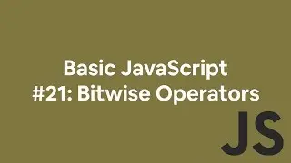 Basic JavaScript #21: Bitwise Operators