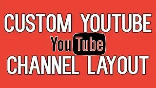 How to Customize Your YouTube Channel Layout | YouTube Browse Mode