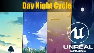 Day Night Cycle in UE4/UE5