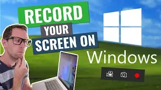 How to Screen Record on Windows (UPDATED Screen Capture Tutorial)