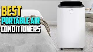 Top 10 Best Portable Air Conditioners 2023 Reviews