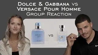 Dolce & Gabbana Light Blue vs. Versace Pour Homme Group Reaction