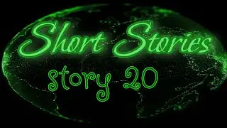 Short Stories. Story 20