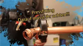 Pressfitting Darauf müsst ihr achten!!!!