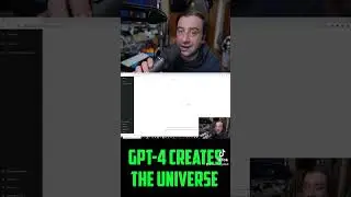 GPT-4 Creates the Universe