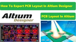 How To Export PCB Layout In Altium Designer