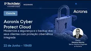 Webinar Acronis Cyber Protect Cloud - Proteção cibernética integrada