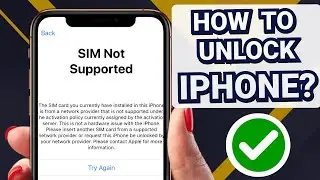 Unlock Your iPhone from Any Carrier - Fix "SIM Not Supported" Error Easily