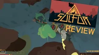 SULFUR Review: A Great Time