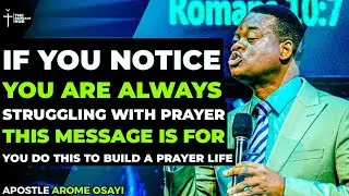 SECRET THAT CAN KEEP YOU IN THE PLACE OF PRAYER FOR LONG HOURS - APOSTLE AROME OSAYI #prayer #pray