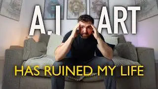 A.I Art has RUINED My Life!