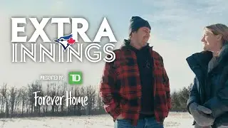 Extra Innings Presented By TD: Forever Home