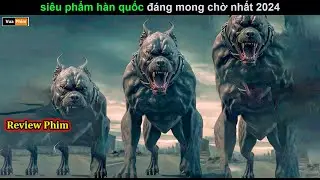 siêu phẩm hàn quốc đáng mong chờ nhất 2024 - Review phim hay