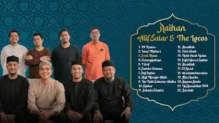 Raihan, Alif Satar & The Locos Playlist | Sesungguhnya, Demi Masa, Iman Mutiara