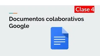 Enseñar con tecnologías CURSO - CLASE 4- Documentos Google, introducción y crear documento