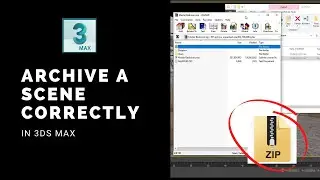 How to Archive a 3ds Max Project Correctly | Save As ZIP / RAR File