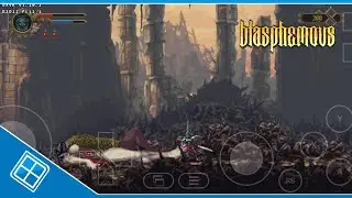 Blasphemous Gameplay (Windows) on Android | Winlator v7.1