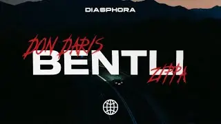 DON DARIS - BENTLI (FEAT. ZIPPA)