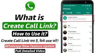 whatsapp create link call how to use create call link in whatsapp What Create Call Link on Whatsapp