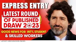 Canada Immigration : Latest Express Entry Draw & Global Tech Workers | IRCC latest Update