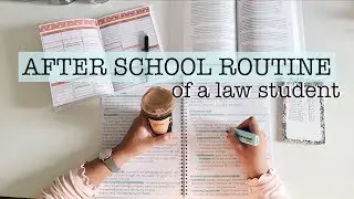 AFTER SCHOOL ROUTINE OF A LAW STUDENT