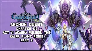 Genshin Impact 3.2 Archon Quest Chapter III Act V Walkthrough Gameplay Part 2