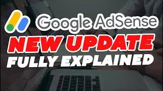 Google AdSense New Update Fully Explained - 2020 | Fix it Now