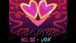 [ANIMATIC] 'Valentino' (Angel + Vox Cover Ver.)