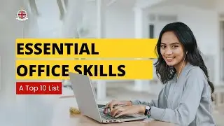 Essential Office Skills - A Top 10 List