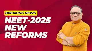 NEET 2025 Latest Update | New Reforms Expected in Two Weeks | Dr Sachin Kapur | AIIMS