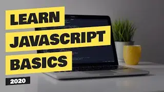 Learn JavaScript Basics in 2020