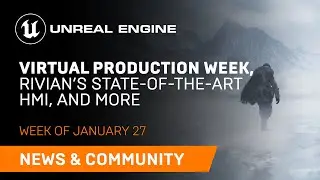 News and Community Spotlight | January 27, 2022 | Unreal Engine