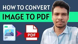How To Convert Image To PDF File | Convert Photo To PDF (EASY!)