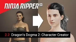 Ninja Ripper 2.2 | How to rip 3D models and textures from Dragon's Dogma 2 Character Creator