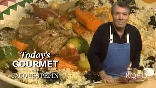 Jacques Pépin's Couscous with Harissa and Lamb | KQED