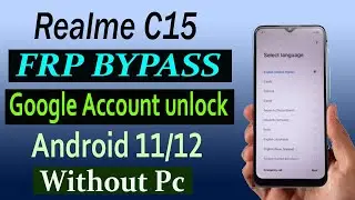 Realme C15 Frp Bypass Realme (RMX-2195) Google Account Unlock Without Pc