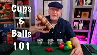 Cups and Balls Primer. 3 Cups , 3 Balls (LSOH excerpt #4)