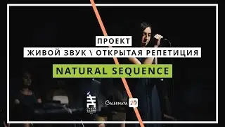 Natural Sequence - G20 Live Sound / Open Rehearsal