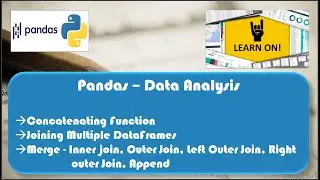 Python Pandas Session 7 - Concatenate, Merge & Append DataFrame, Inner & Outer Join