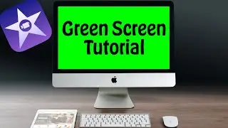 How to place and move your Green Screen in iMovie