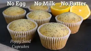 Super Moist Lemon Poppy Seed Cupcakes | No Egg No Milk No Butter Cake | ASMR Cooking