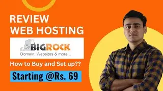 BigRock Hosting Review | How to Buy and Set Up BigRock Hosting | Best Web Hosting