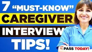 7 ‘MUST-KNOW” CAREGIVER INTERVIEW TIPS! (Including Interview Questions & Answers!)