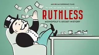 RUTHLESS: MONOPOLY'S SECRET HISTORY | AMERICAN EXPERIENCE | PBS | Trailer