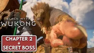 Black Myth: Wukong - Chapter 2 + Secret Boss | Gameplay Walkthrough