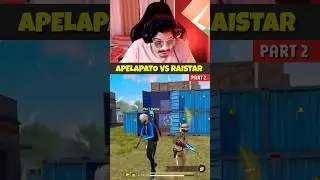 RAISTAR vs APELAPATO 🤯 2 VS 2 ONE TAP GAMEPLAY PART 2 