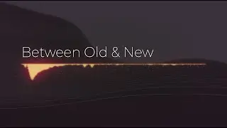 Between Old & New - AI Generated Music by AIVA